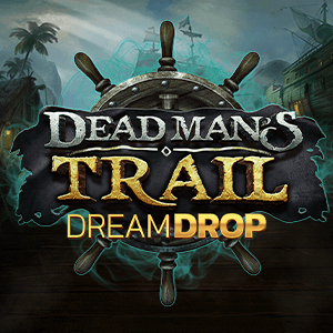 Dead Man's Trail Dream Drop Relaxgaming Joker123free