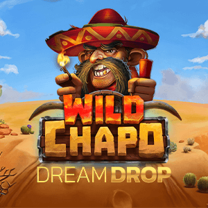Wild Chapo Dream Drop Relaxgaming www Joker388 net