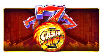 Cash Chips  Pramatic Play joker123 แจกโบนัสไม่อั้น