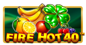 Fire Hot 40 Pramatic Play joker123 แจกโบนัส แจกเครดิตฟรี