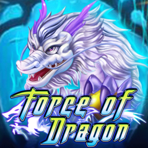 Force of Dragon KA Gaming joker123 สมัคร Joker123