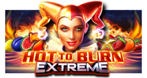 Hot to Burn Extreme Pramatic Play joker123 แจกโบนัส แจกเครดิตฟรี