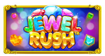Jewel Rush  Pramatic Play joker123 แจกโบนัส เครดิตฟรี