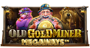 Old Gold Miner Megaways Pramatic Play joker123 แจกโบนัส แจกเครดิตฟรี