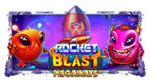 Rocket Blast Megaways Pramatic Play joker123 แจกโบนัส แจกเครดิตฟรี