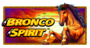 Bronco Spirit Pramatic Play joker123 แจกโบนัส แจกเครดิตฟรี