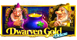 Dwarven Gold Deluxe Pramatic Play joker123 แจกโบนัส แจกเครดิตฟรี