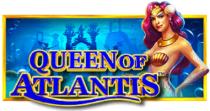 Queen of Atlantis Pramatic Play joker123 แจกโบนัส แจกเครดิตฟรี