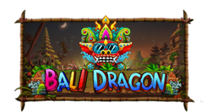 Bali Dragon Pramatic Play joker123 แจกโบนัส แจกเครดิตฟรี