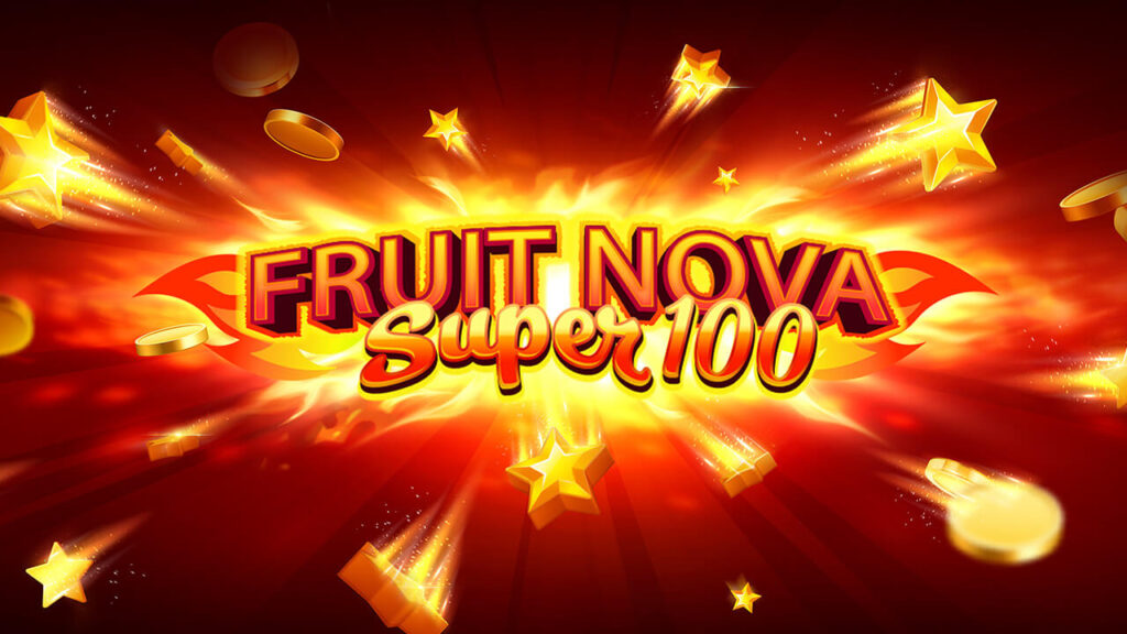 Fruit Super Nova 100 ค่ายเกม Evoplay สล็อต Joker123