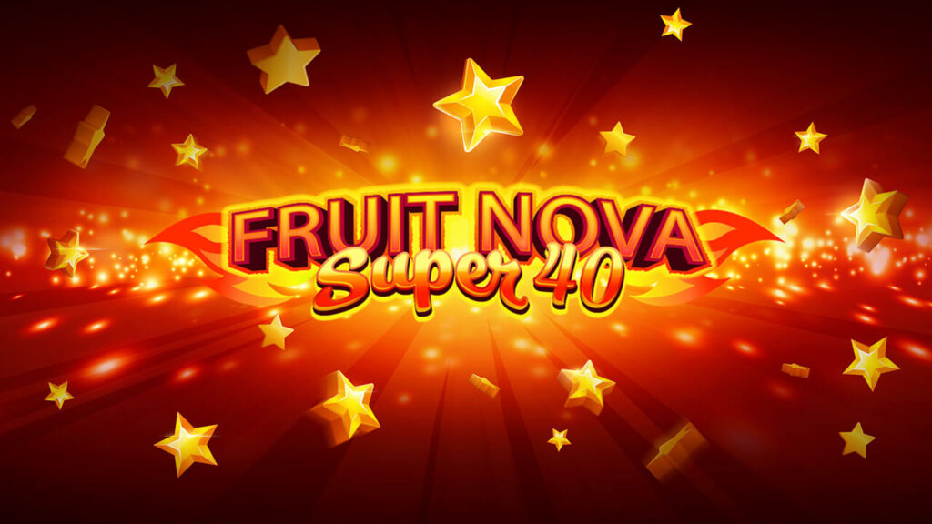 Fruit Super Nova 40 Evoplay pro Joker gaming Joker slot