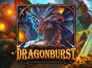 Dragonburst สล็อตค่าย Dragoonsoft สล็อตโจ๊กเกอร์ 123